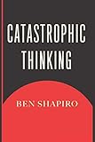Catastrophic Thinking