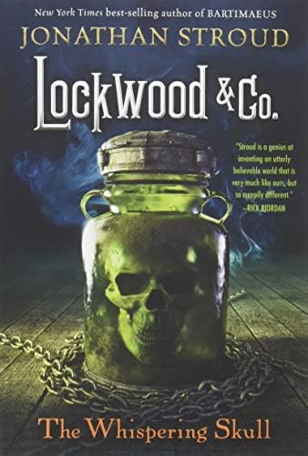 Lockwood & Co: The Whispering Skull: Book 2