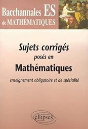 Sujets corrigés posés en mathématiques