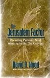 Paperback The Jerusalem Factor: Recasting Personal Soul Winning in the 21st Century Book