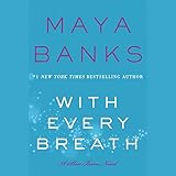 With Every Breath: A Slow Burn Novel (Slow Burn Series, Book 4)