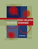 An Introduction to the Event-Related Potential Technique (Cognitive Neuroscience)