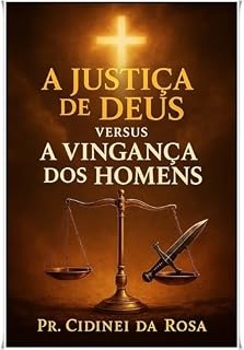 Livro A Justiça de Deus versos a Vingança dos homens