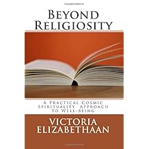 Beyond Religiosity: A Practical Cosmic Spirituality Approach to Well-being