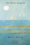 Front cover for the book The Great Longing by Marcel Möring