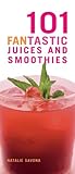 101 FANtastic Juices and Smoothies by