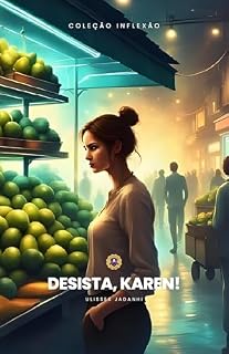 Livro Desista, Karen! (Coleção Inflexão)