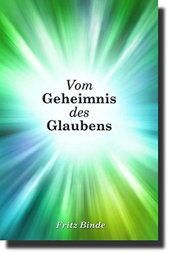 Vom Geheimnis des Glaubens von Wilfried Plock Vom Geheimnis des Glaubens von Wilfried Plock