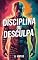 Livro Disciplina ou Desculpa: O Sistema Mental Que Derruba Gordura e Constrói Resultados