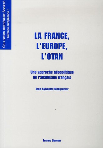 La  France, l'Europe, l'OTAN