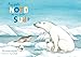 Au pôle Nord ou au pôle Sud ? : Les animaux du froid by 