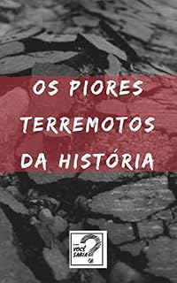 Livro Você Sabia: Os 25 Piores Terremotos da História