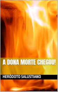 Livro A Dona Morte Chegou!