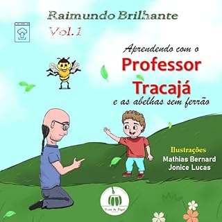 Livro Aprendendo com o professor Tracajá e as abelhas sem ferrão: Vol. 1