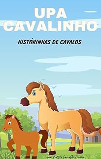 Livro UPA CAVALINHO: Histórinhas de cavalos (Sitio das historinhas Livro 2)