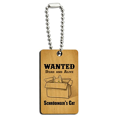 Schrodingers Cat - Wanted Dead and Alive Quantum Mechanics Nerd Wood Wooden Rectangle Key Chain