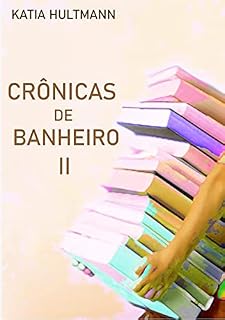 Livro Crônicas de banheiro II