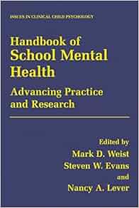Handbook Of School Mental Health Advancing Practice And