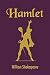Hamlet by WILLIAM SHAKESPEARE
