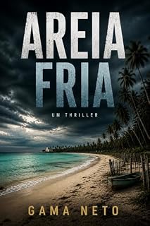 Livro Areia Fria: Conspiração na Rota dos Milagres