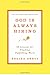 God Is Always Hiring: 50 Lessons for Finding Fulfilling Work by Regina Brett