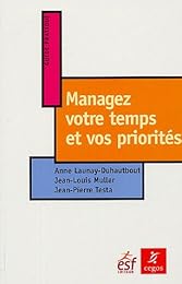 Managez votre temps et vos priorités