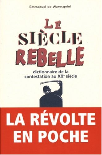 Le  siècle rebelle