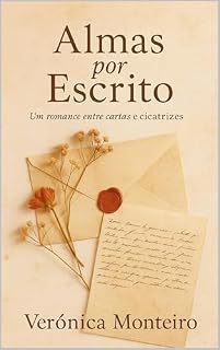 Livro Almas por Escrito: Um romance entre cartas e cicatrizes