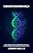 Livro CIBERBIOSEGURANÇA: Como sobreviver e prosperar na era do hacking de DNA e da biotecnologia com IA (Série Resiliência do Futuro Livro 4)