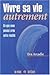 Vivre sa vie autrement by 