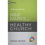 Nine Marks of a Healthy Church (3rd Edition) (9Marks)