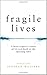 [By Stephen Westaby] Fragile Lives: A Heart Surgeon's Stories of Life and Death on the Operating Tab by Stephen Westaby