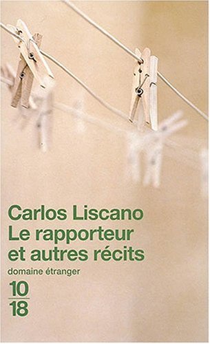 Le  rapporteur et autres récits