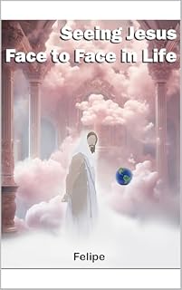 Livro Seeing Jesus Face to Face in Life