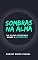 Livro Sombras na Alma: Um Olhar Profundo sobre a Depressão