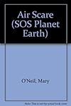 Air Scare (SOS Planet Earth) by Mary O'Neil (1990-09-06)