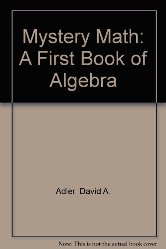 Mystery Math: A First Book of Algebra 0545427606 Book Cover