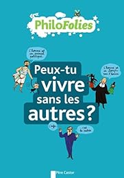 Peux-tu vivre sans les autres ?