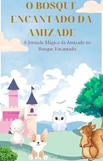 Livro O Bosque Encantado da Amizade