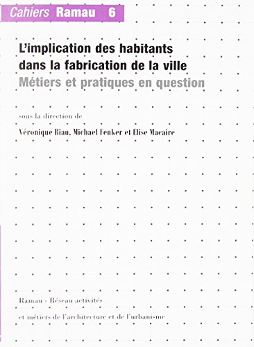 L' implication des habitants dans la fabrication de la ville