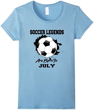 Womens Soccer T-shirt Legends Are Born In July Soccer Ball Shirt Small Baby Blue