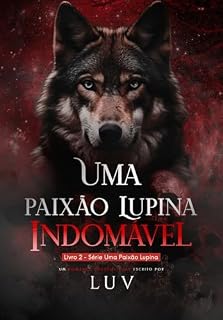 Livro Uma paixão lupina indomável