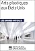 Arts plastiques aux États-Unis: Les Grands Articles d'Universalis (French Edition) by 