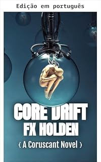 Livro Deriva do núcleo (Série Coruscant Livro 2)