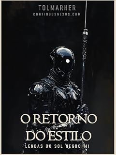 Livro O Regresso da Estirpe (Lendas do Sol Negro Livro 3)