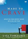 Made to Crave Video Study: Satisfying Your Deepest Desire with God, Not Food