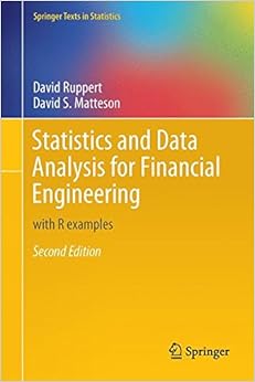 Statistics and Data Analysis for Financial Engineering: with R examples (Springer Texts in Statistics) Statistics and Data Analysis for Financial Engineering: with R examples (Springer Texts in Statistics)