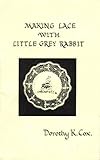 Making Lace with Little Grey Rabbit by 