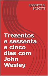 Livro Trezentos e sessenta e cinco dias com John Wesley