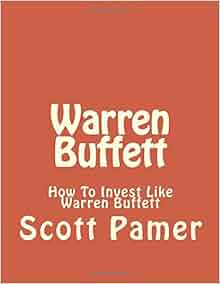 Warren Buffett How To Invest Like Warren Buffett Graham